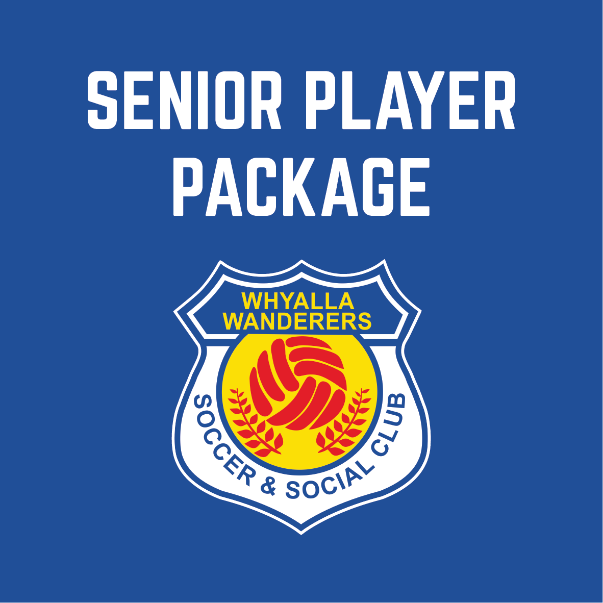 WHYALLA WANDERERS - SENIOR NEW PLAYER PACKAGE